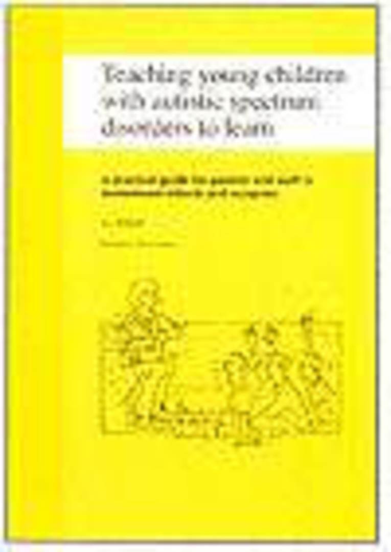 Teaching Young Children with Autistic Spectrum Disorders to Learn - A Practical Guide for Parents and Staff in Mainstream School image 0